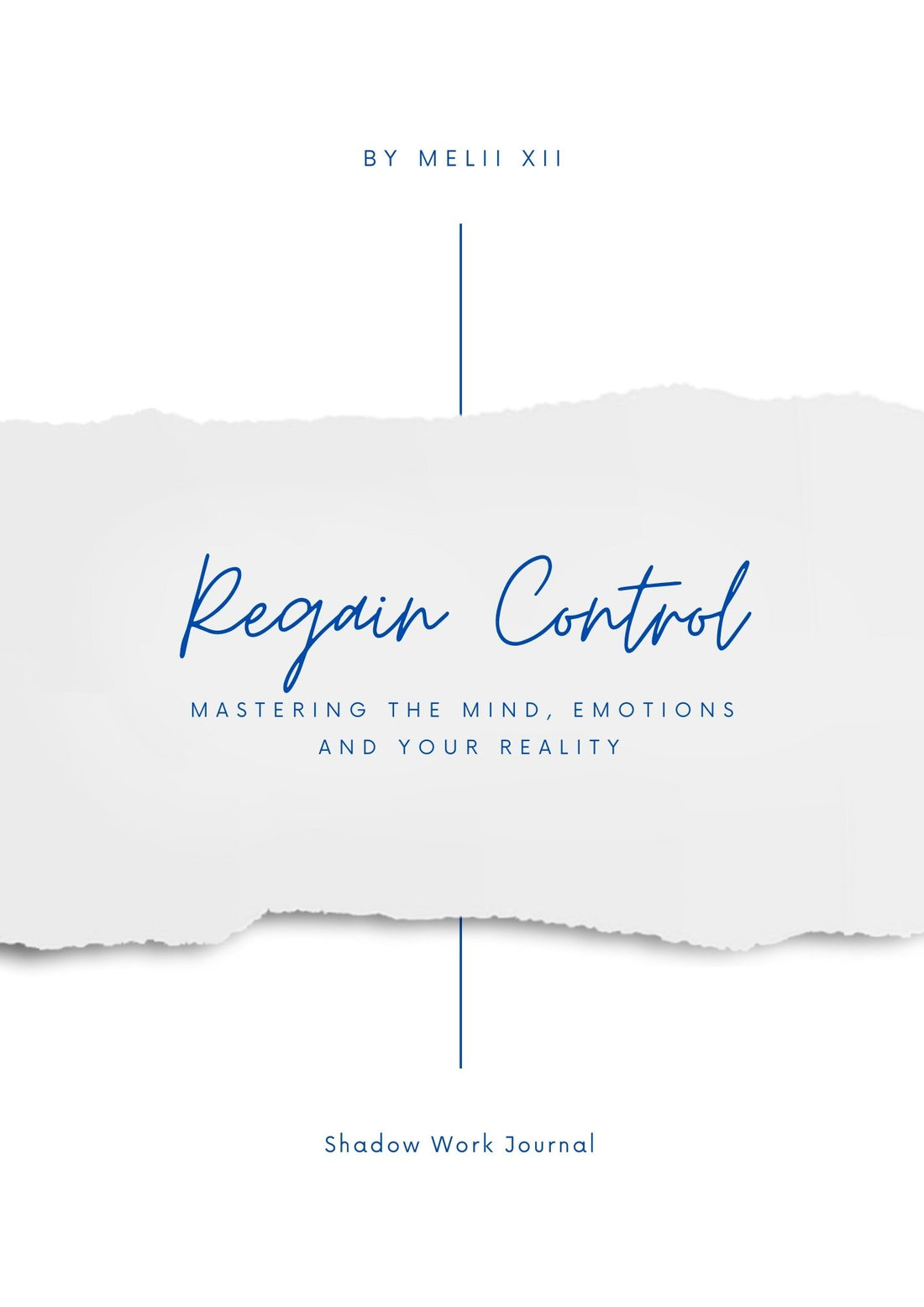 Regain Control: Master Your Mind, Emotion, & Reality Digital Journal