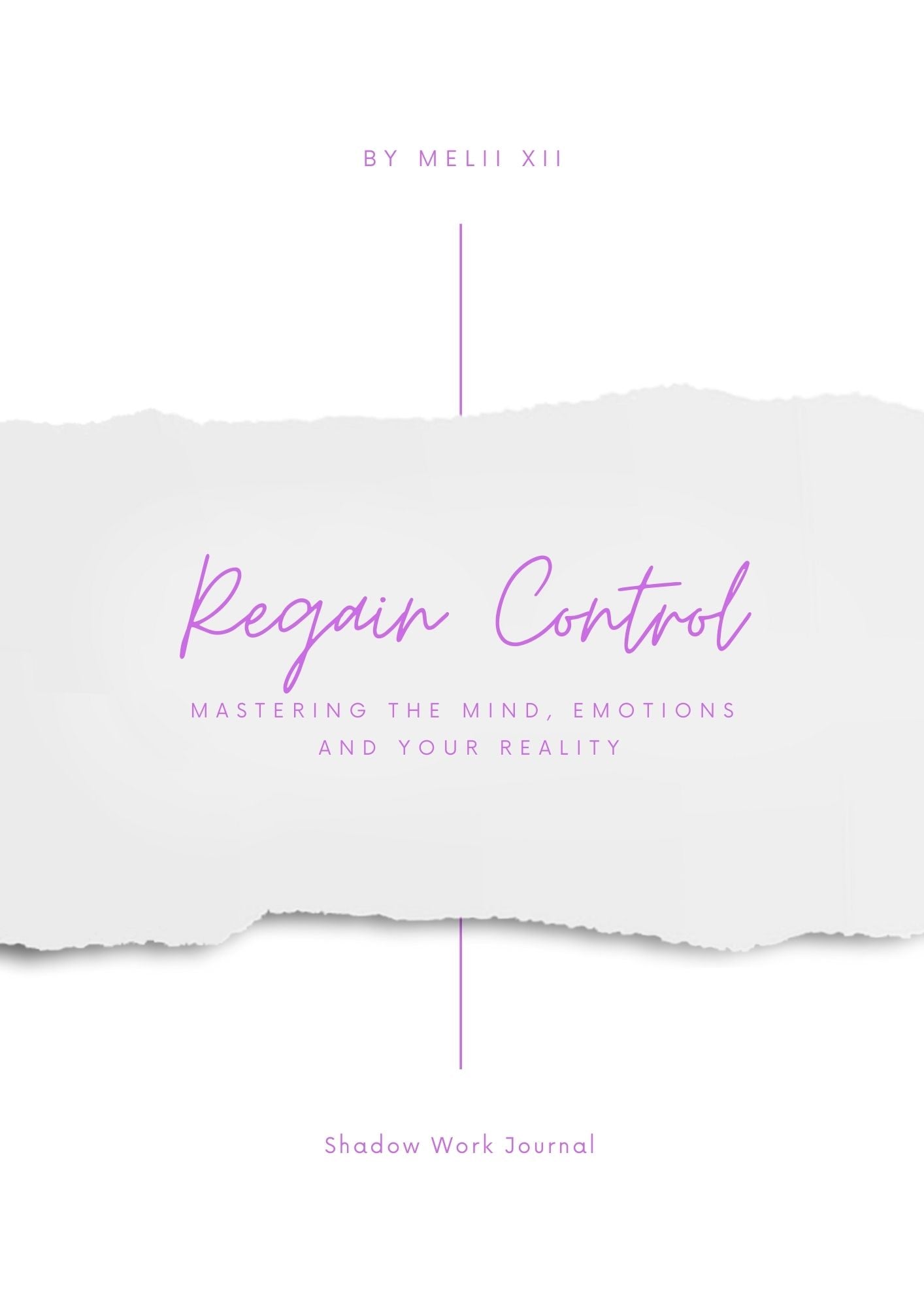 Regain Control: Master Your Mind, Emotion, & Reality Digital Journal